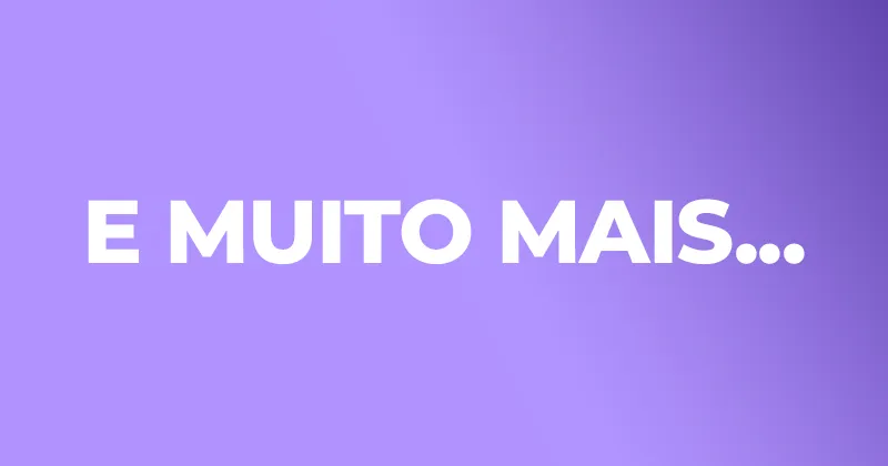 mUITO MAIS